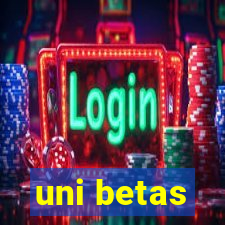 uni betas